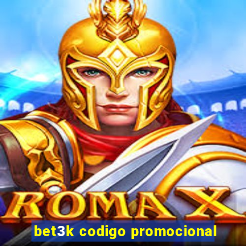 bet3k codigo promocional